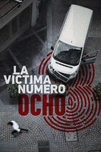 Victim Number 8 - Season 1 [Sub: Eng]