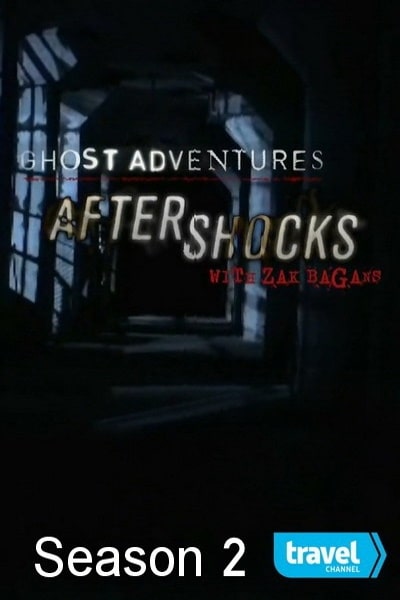 Ghost Adventures: Aftershocks - Season 2