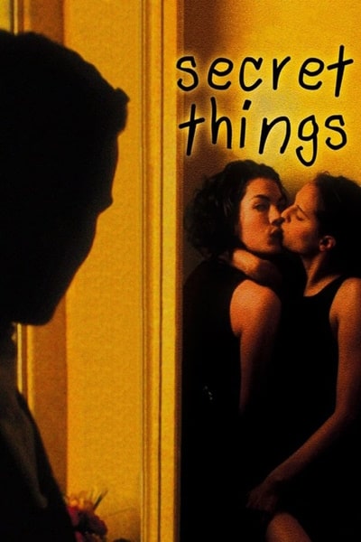 Secret Things (Choses secretes)