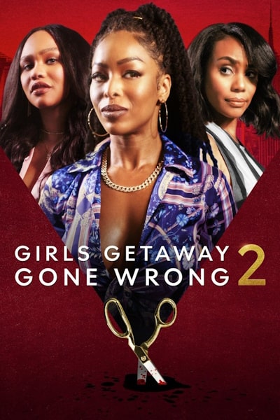 Girls Getaway Gone Wrong 2