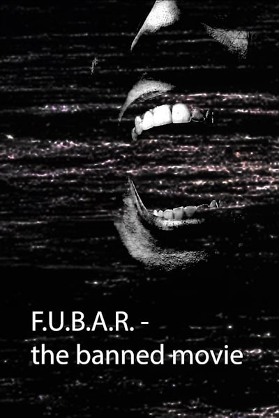 FUBAR The banned movie